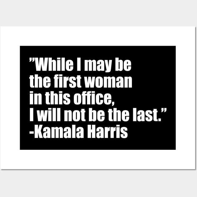 First Female Vice President - Kamala Harris (white text) Wall Art by EpicEndeavours